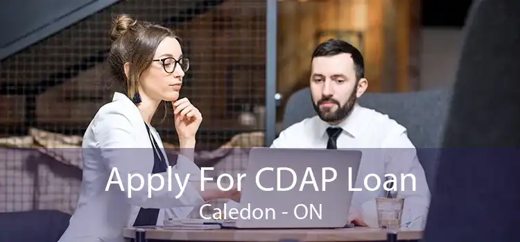 Apply For CDAP Loan Caledon - ON