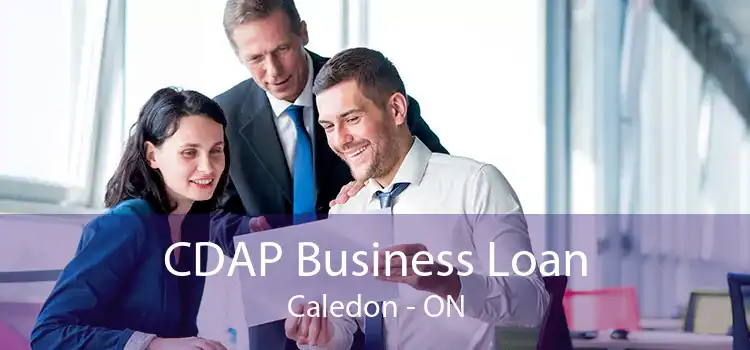 CDAP Business Loan Caledon - ON