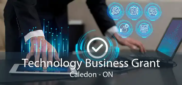 Technology Business Grant Caledon - ON